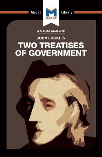 An Analysis of John Locke's Two Treatises of Government: Two Treatises of Government