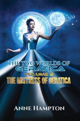 Cover image for The Two Worlds of Geratica Volume 2: The Mistress of Geratica