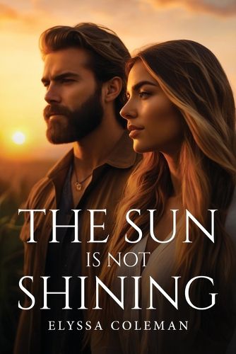 Cover image for The Sun Is Not Shining