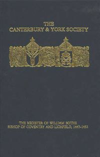 Cover image for The Register of William Bothe, Bishop of Coventry and Lichfield, 1447-1452