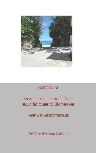 Cover image for kotobuki: vivre heureux grace aux 10 cles d'Okinawa