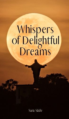 Whispers of Delightful Dreams