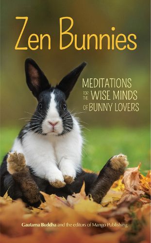 Cover image for Zen Bunnies: Meditations for the Wise Minds of Bunny Lovers (Meditation gift)