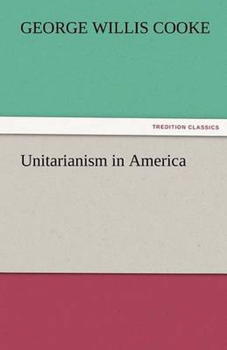 Cover image for Unitarianism in America