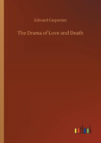 Cover image for The Drama of Love and Death