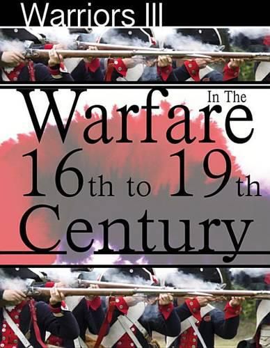 Warfare in the 16th to 19th Century