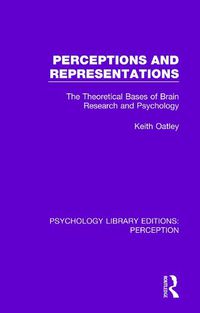 Cover image for Perceptions and Representations: The Theoretical Bases of Brain Research and Psychology