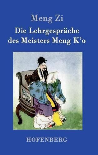 Die Lehrgesprache des Meisters Meng K'o