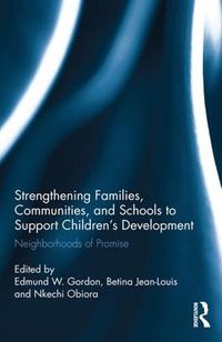 Cover image for Strengthening Families, Communities, and Schools to Support Children's Development: Neighborhoods of Promise