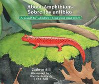 Cover image for About Amphibians / Sobre los anfibios: A Guide for Children / Una guia para ninos