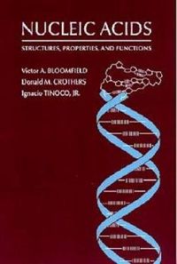 Cover image for Nucleic Acids: Structure, Properties, and Functions