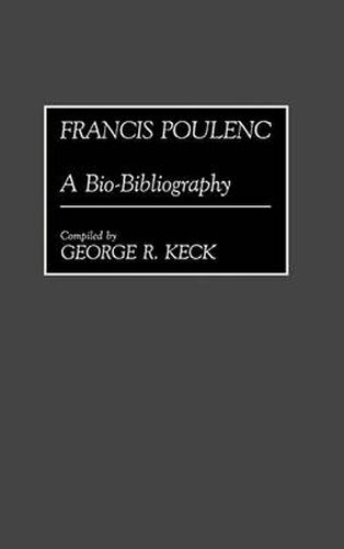 Cover image for Francis Poulenc: A Bio-Bibliography