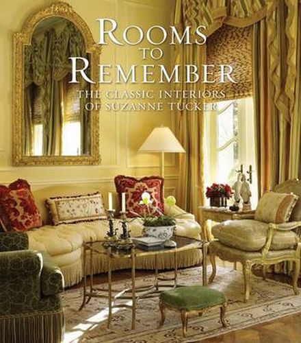 Cover image for Rooms to Remember: The Classic Interiors of Suzanne Tucker