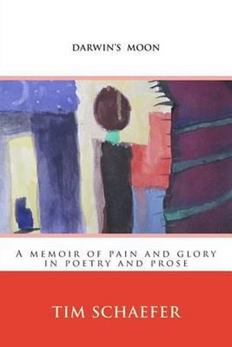 Cover image for Darwin's Moon: A memoir of pain and glory in poetry and prose