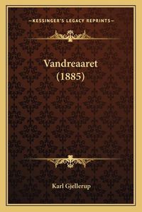 Cover image for Vandreaaret (1885)