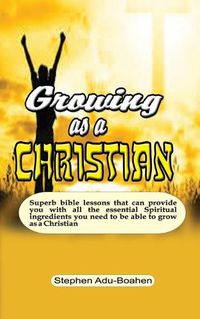 Cover image for Growing as a Christian