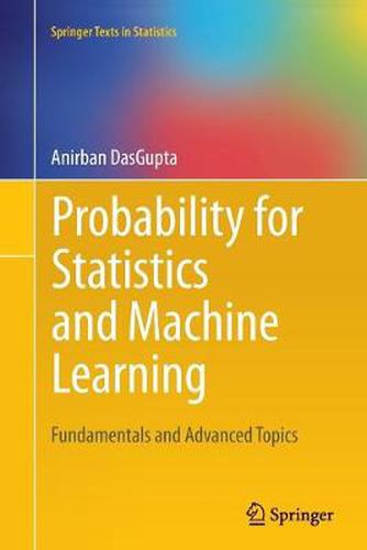 Cover image for Probability for Statistics and Machine Learning: Fundamentals and Advanced Topics