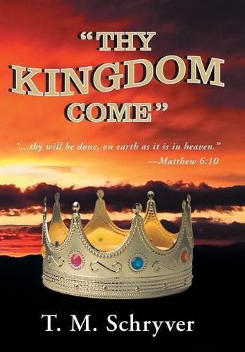 Thy Kingdom Come