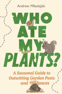 Cover image for Who Ate My Plants?