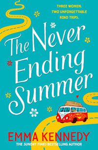 Cover image for The Never-Ending Summer: The joyful escape we all need right now