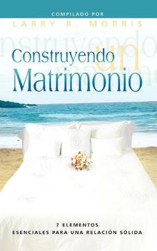 Cover image for CONSTRUYENDO UN MATRIMONIO (Spanish: Making a Marriage)