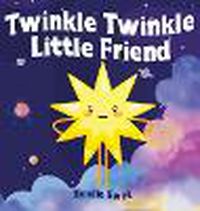 Cover image for Twinkle Twinkle Little Friend