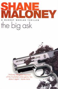 Cover image for The Big Ask: A Murray Whelan Thriller