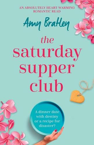 Cover image for The Saturday Supper Club: An absolutely heart-warming romantic read