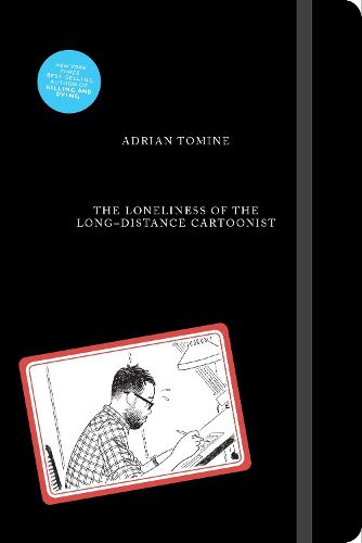 Cover image for The Loneliness of the Long-Distance Cartoonist