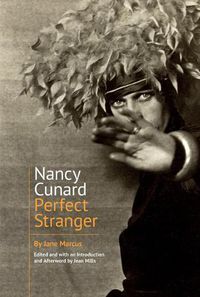 Cover image for Nancy Cunard: Perfect Stranger