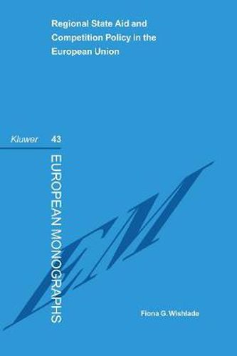 Cover image for Regional State Aid and Competition Policy in the European Union
