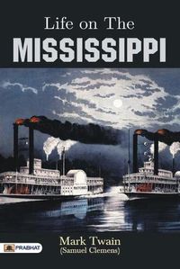 Cover image for Life on the Mississippi