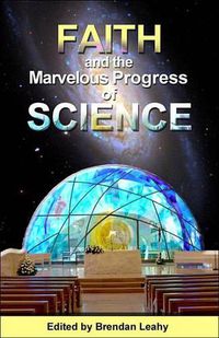 Cover image for Faith and the Marvelous Progress of Science