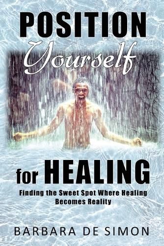 Cover image for Position Yourself for Healing