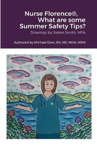 Cover image for Nurse Florence(R), What are some Summer Safety Tips?