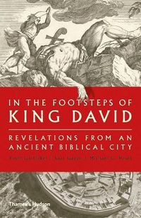 Cover image for In the Footsteps of King David: Revelations from an Ancient Biblical City