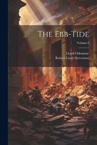 Cover image for The Ebb-Tide; Volume 6