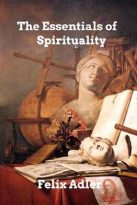 Cover image for The Essentials of Spirituality