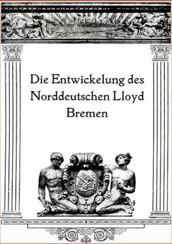 Cover image for Die Entwicklung Des Norddeutschen Lloyd Bremen