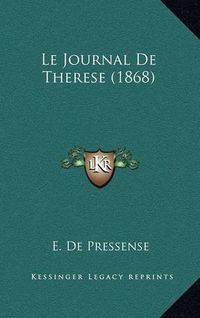 Cover image for Le Journal de Therese (1868)