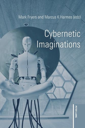 Cover image for Cybernetic Imaginations
