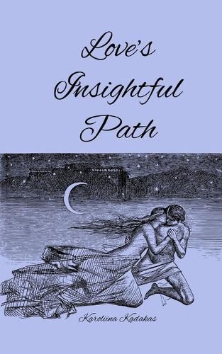 Cover image for Love's Insightful Path