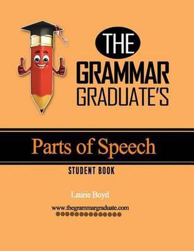 Cover image for The Grammar Graduate's Parts of Speech: Student Book