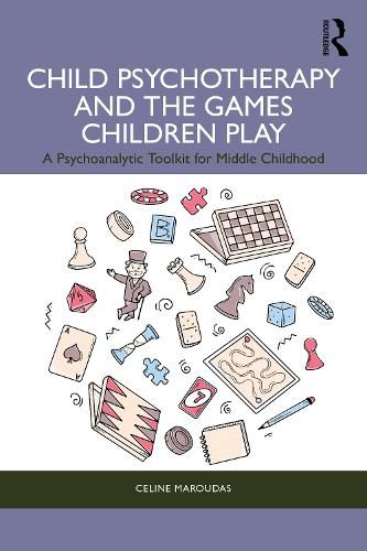 Cover image for Child Psychotherapy and the Games Children Play