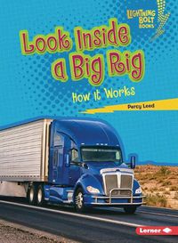 Cover image for Look Inside a Big Rig