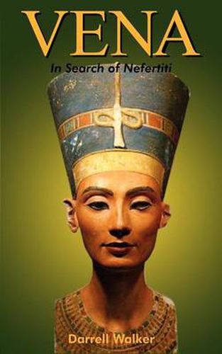 Cover image for Vena: In Search of Nefertiti