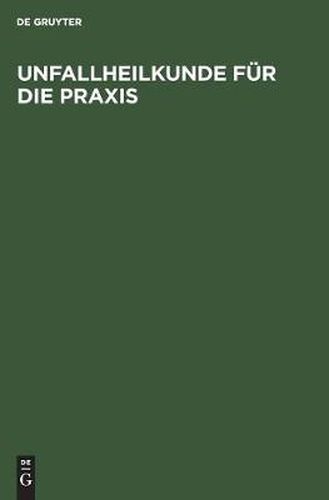 Cover image for Unfallheilkunde fur die Praxis