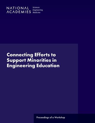 Connecting Efforts to Support Minorities in Engineering Education