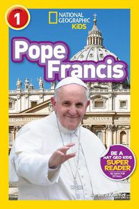Cover image for Nat Geo Readers Pope Francis Lvl 1