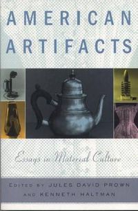 Cover image for American Artifacts: Essays in Material Culture